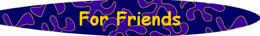  For Friends 